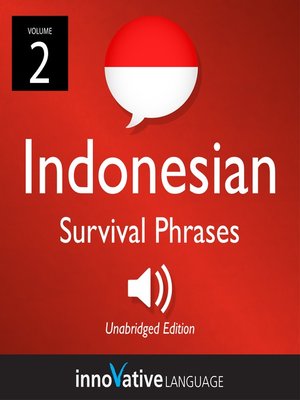 cover image of Learn Indonesian: Indonesian Survival Phrases, Volume 2